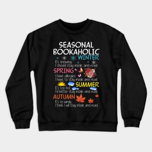 Seasonal Bookaholic Tshirt Gift For Book Lovers Crewneck Sweatshirt